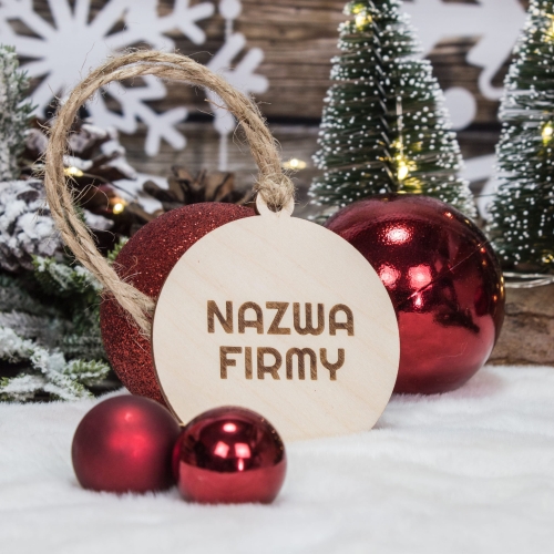 Bombka zawieszka NA CHOINKĘ BOŻE NARODZENIE dla firm grawer