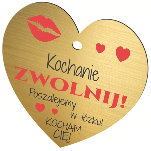Zawieszka KOCHANIE ZWOLNIJ upominek na Walentynki Twoja dedykacja
