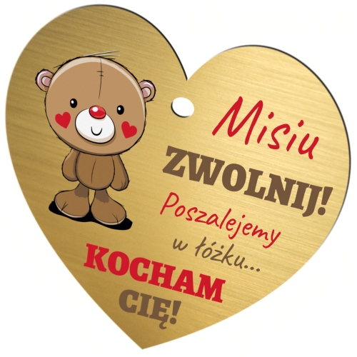 Zawieszka do auta Misiu ZWOLNIJ upominek dla zakochanych Twój napis