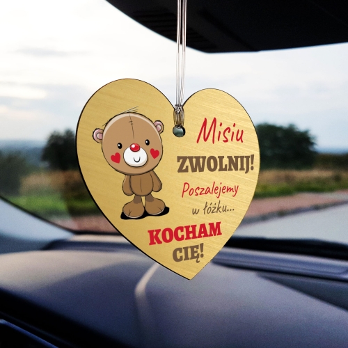 Zawieszka do auta Misiu ZWOLNIJ upominek dla zakochanych Twój napis