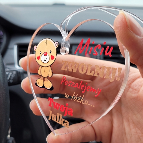 Zawieszka do Auta Miś ZWOLNIJ na Walentynki i Dzień Chłopaka