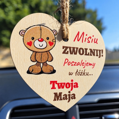 Drewniana Zawieszka Miś Zwolnij na Walentynki i Dzień Chłopaka