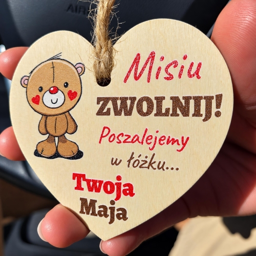Drewniana Zawieszka Miś Zwolnij na Walentynki i Dzień Chłopaka