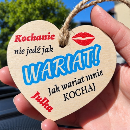 Drewniane Serce Nie Jedź Jak WARIAT na Dzień Chłopaka i Walentynki