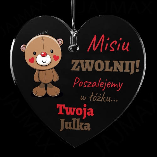 UPOMINEK DLA NIEGO gadżet do samochodu zawieszka serce Misiu zwolnij